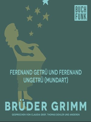 cover image of Ferenand getrü und Ferenand ungetrü (Mundart)